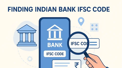 IFSC Code Finder India: Transfer Money Without Mistakes