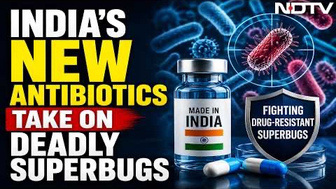 How India Is Fighting Superbugs: New Antibiotic Breakthroughs Explained